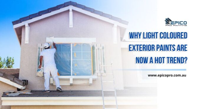 Why Light Coloured Exterior Paints Now a Hot Trend?